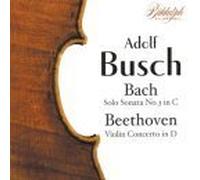 Bach/Beethoven - Busch Plays Bach & Beethoven