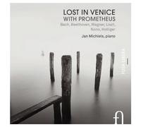 Bach/ Beethoven/ Wagner/ Liszt/ Michiels - Lost In Venice With Prometheus (2 CD)