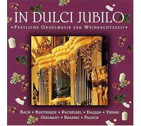 Bach/Buxeehude/Zipoli/Johannes Brahms - In Dulci Jubilo