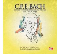 Carl Philipp Emanuel Ba CONCERTO FOR HARPSICHORD & STRINGS IN C MINOR, WQ. (CD)