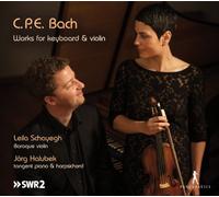 Bach, C.P.E./ Schayegh/ Halubek - Works For Keyboard & Violin