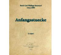 Bach Carl Philipp Emanuel (1714-1788) - Anfangsstuecke (c.1790) - Rev Fabio Anti