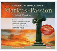 Bach Carl Philipp Emanuel - Markus-Passion (Passione Secondo Marco)