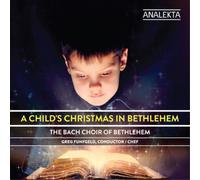 Bach Choir of Bethlehem A Child's Christmas in Bethlehem (CD) Album