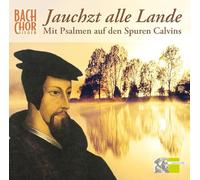 Bach Chor-Siegen - Jauchzt Alle Lande