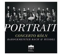 Bach / Concerto Koln - Portrait: Concerto Koln