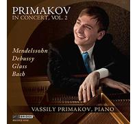 Bach/Debussy/Glass - Primakov In Concert Vol. 2