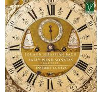 Ensemble La Selva - Bach: Early Wind Sonatas Ca.1713-23