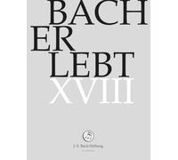 Bach Erlebt XVIII