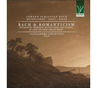 Alessandro Chia Bach et le Romantisme - Influences, hommages, réflexions et (CD)