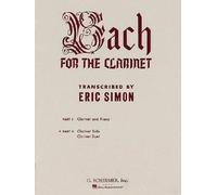 [(Bach for the Clarinet, Part II: Clarinet Solo, Clarinet Duet)] [Author: Johann Sebastian Bach] published on (November, 1986)