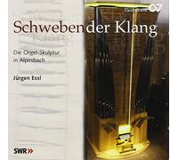 Bach/Franck - Schwebender Klang. Die Orgel-Skulptur In Alpirsbac