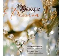 Bach/ Goldberg/ Lohr - Baroque Passion - Sonate Per Recorder