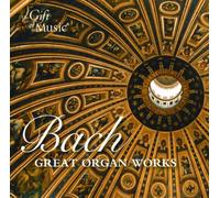 Johann Sebastian Bach Bach: Great Organ Works (CD) Album
