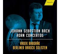 Bach, J.S./ Baborak/ Berliner Barock Solisten - Horn Concertos