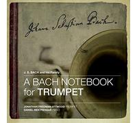 Jonathan Freeman-Attwood A Bach Notebook for Trumpet (CD)