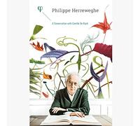 Philippe Herrewegh Philippe Herreweghe: A Conversation With Camille De Rijc (CD)
