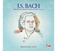 Bach, J.S. - Beruhmte Orgelwerke