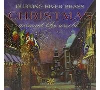 Bach, J.S./ Burning River Brass - Christmas Around The World