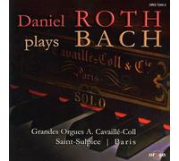 BACH, J.S. - DANIEL ROTH PLAYS BACH