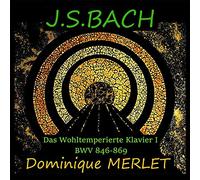 BACH, J.S. - DAS WOHLTEMPERIERTE KLAVI