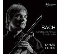 Bach, J.S./ Fejes - Bach,J.S.: Sonatas & Partitas For Solo Violin