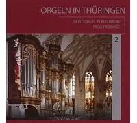 Bach, J.S./ Felix Friedrich - Orgeln In Thuringen