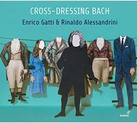 Enrico Gatti Enrico Gatti & Rinaldo Alessandrini: Cross-dressing Bach (CD) Album