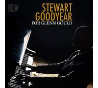 Stewart Goodyear Stewart Goodyear: For Glenn Gould (CD) Album