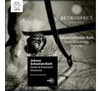 Bach, J.S./ Halls/ Retrospect Ens - Easter & Ascension Oratorios