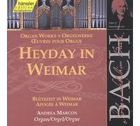 Bach, J.S. - Heyday In Weimar: Organ Works