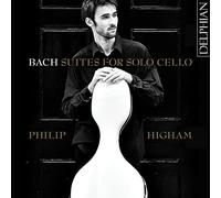 Bach, J.S./ Higham, Philip - Suites For Solo Cello