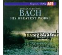 Bach, J.S. - His Greatest Works