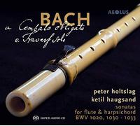 Bach, J.S./ Holtslag/ Haugsand - Bach: Cembalo Obligato E Travers Solo