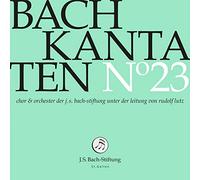 BACH, J.S. - KANTATEN NO.23