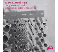 Bach, J.S. - L'Orgue Concertant-Sinfonias Sonates & Concertos