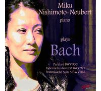 Bach, J.S. - Miku Nishimoto-Neubert Plays Johann Sebastian Bach