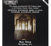 Bach, J.S. - Music For The Reconstructed 1724 Cahman Organ