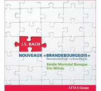 Bach, J.S. - Nouveaux Brandenbourgeois" (Reconstruction)"