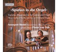 Bach, J.S./ Reincken/ Brade/ Siedel/ Dijk - Spielen In Die Orgel - Masterworks Of The Baroque