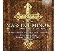 Bach J.S. / Rias-Kammerchor / Creed / Akademie Fur - Mass in B Minor