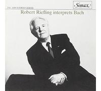 Bach, J.S. - Robert Riefling Interprets Bac