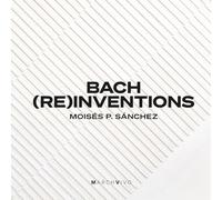 Bach,J.S. / Sanchez - Bach Reinventions