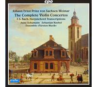 Bach, J.S./ Schumann/ Ensemble Fuersten-Musik - Complete Violin Concertos - J.S. Bach: Harpsichord