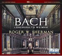 Bach, J.S./ Sherman - Luneburg To Weimar