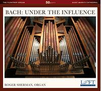 Bach, J.S./ Sherman, Roger W. - Under The Influence
