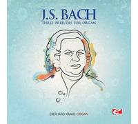 Bach, J.S. - Three Preludes for Organ