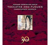 Bach, J.S.: Toccatas & Fugues; Passacaglia in C minor by Christopher Herrick (2010-10-12)