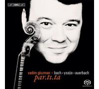 Bach, J.S. - Vadim Gluzman-Par.Ti.Ta
