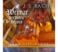 Bach, J.S. - Weimar Preludes & Fugues